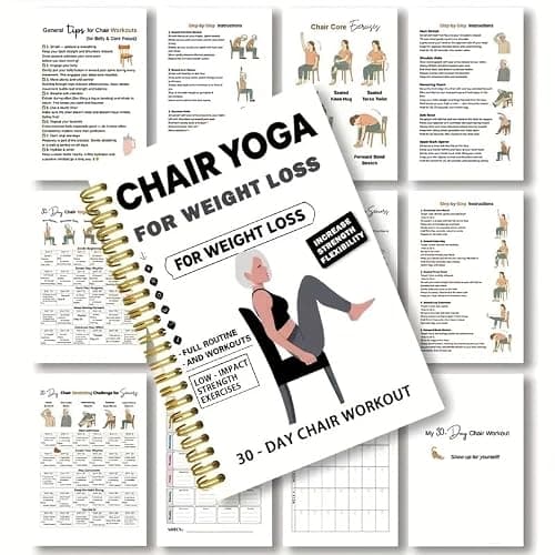 30-Day Chair Yoga Weight Loss Guide – 15-Minute Daily Routine with Illustrated Poses & Progress Tracker for Seniors & Beginners, Spiral-Bound Home Fitness Plan