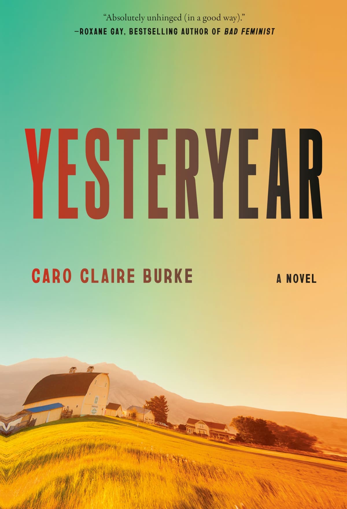 Yesteryear: A Novel