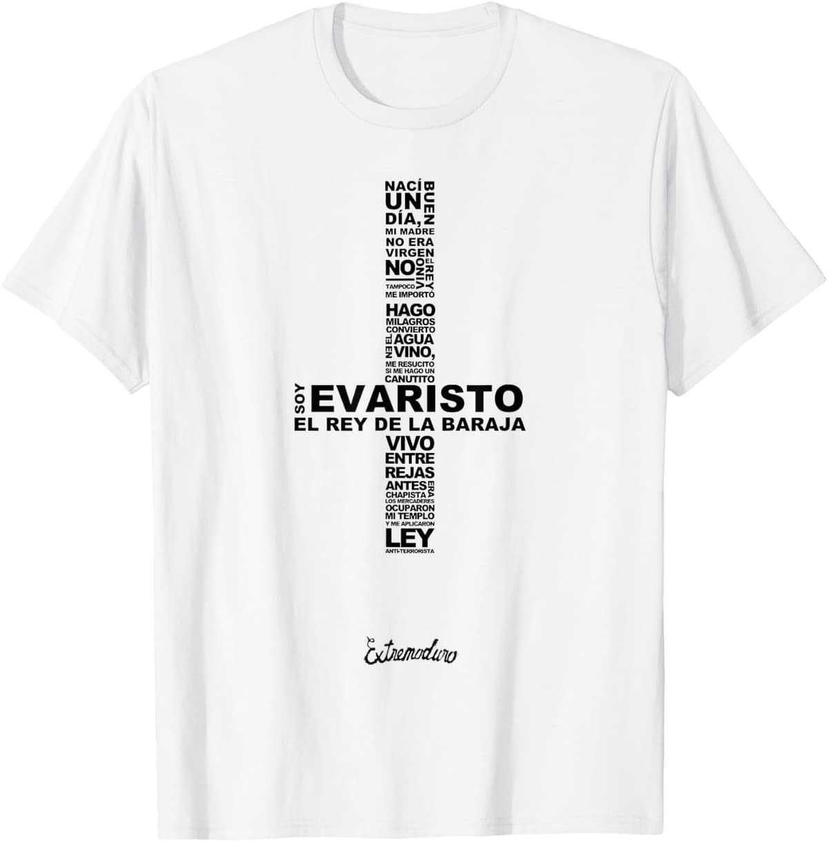 Jesucristo García Evaristo · Extremoduro Robe Camiseta